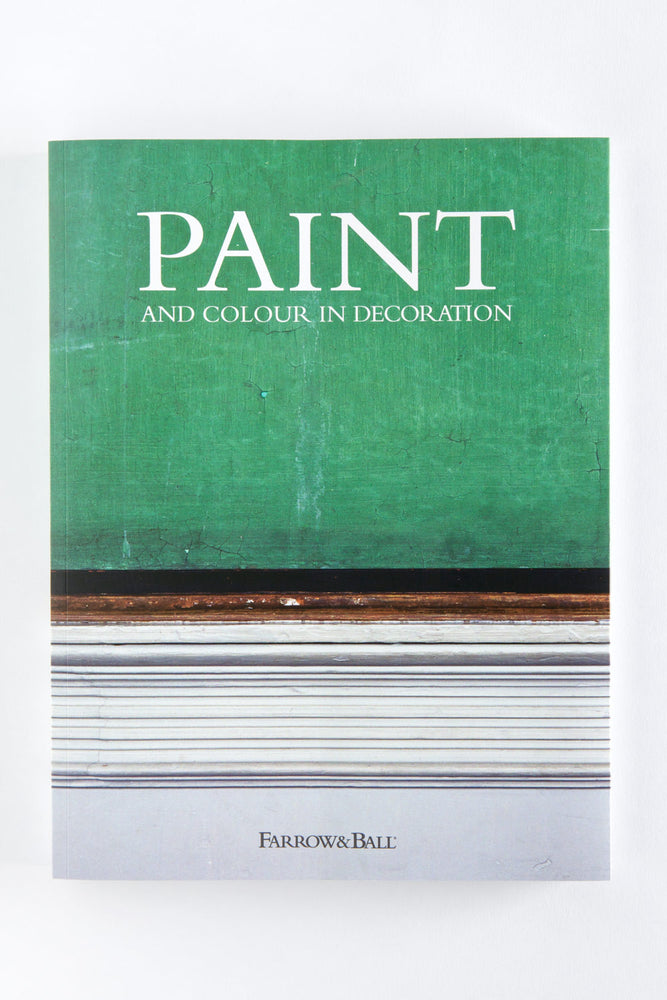 Paint And Colour In Decoration - Farrow & Ball